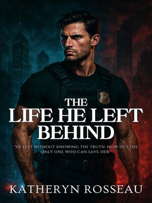 cover image of The Life He Left Behind